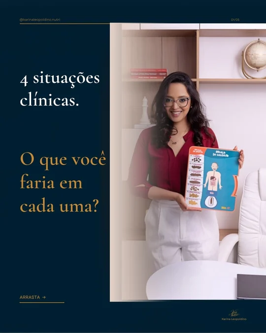 Carrossel “4 situações clínicas”, produzido para Karina Leopoldino